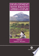 Development with identity community, culture and sustainability in the Andes /