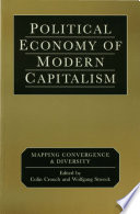 Political economy of modern capitalism mapping convergence and diversity /
