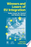 Winners and losers of EU integration policy issues for Central and Eastern Europe /