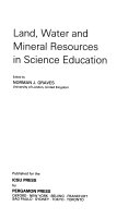 Land, water, and mineral resources in science education /