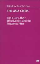 The Asia crisis the cures, their effectiveness and the prospects after /