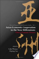 Asian economic cooperation in the new millennium China's economic presence /