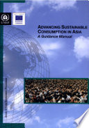 Advancing sustainable consumption in Asia : a guidance manual.