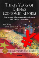 Thirty years of China's economic reform institutions, management organizations and foreign investment /