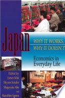 Japan--why it works, why it doesn't economics in everyday life /