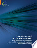 Post-crisis growth in developing countries a special report of the Commission On Growth And Development on the implications of the 2008 financial crisis /