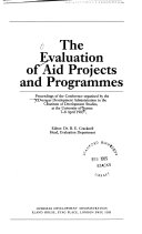 The Evaluation of aid projects and programmes : proceedings of the conference /