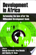 Development in Africa : refocusing the lens after the millennium development goals /