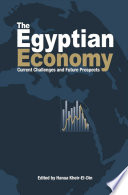 The Egyptian economy current challenges and future prospects /
