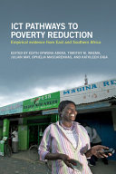 ICT pathways to poverty reduction : empirical evidence from East and Southern Africa /