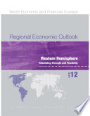 Regional economic outlook western hemisphere : rebuilding strength and flexibility.