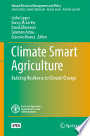 Climate Smart Agriculture Building Resilience to Climate Change /