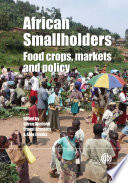 African smallholders food crops, markets and policy /