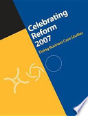Celebrating reform 2007 doing business case studies.