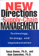 New directions in supply-chain management technology, strategy, and implementation /