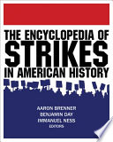 The encyclopedia of strikes in American history