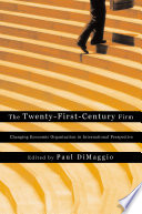 The twenty-first-century firm changing economic organization in international perspective /
