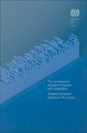 The employment situation of people with disabilities towards improved statistical information.