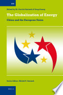 The globalization of energy China and the European Union /
