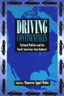 Driving continentally national policies and the North American auto industry /