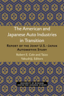 The American and Japanese Auto Industries in Transition : Report of the Joint U.S.–Japan Automotive Study /