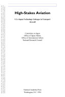 High-stakes aviation U.S.-Japan technology linkages in transport aircraft /
