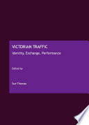 Victorian traffic identity, exchange, performance /