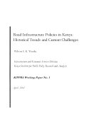Road infrastructure policies in Kenya : historical trends and current challenges /