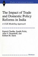 The impact of trade and domestic policy reforms in India a CGE modeling approach /