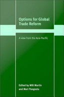 Options for global trade reform a view from the Asia-Pacific /