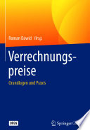 Verrechnungspreise Grundlagen und Praxis /