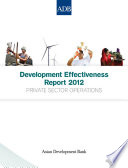 Development effectiveness report 2012 : private sector operations /