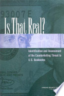 Is that real? identification and assessment of the counterfeiting threat for U.S. banknotes /