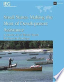 Small states making the most of development assistance : a synthesis of World Bank evaluation findings /