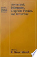 Asymmetric information, corporate finance, and investment