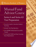 Boston Institute of Finance mutual fund advisor course series 6 and series 63 test preparation.