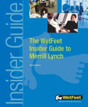 The WetFeet insider guide to Merrill Lynch /
