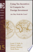 Using tax incentives to compete for foreign investment are they worth the costs? /