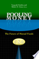 Pooling money the future of mutual funds /
