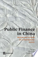 Public finance in China reform and growth for a harmonious society /
