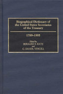 Biographical dictionary of the United States secretaries of the Treasury, 1789-1995