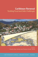 Caribbean renewal : tackling fiscal and debt challenges /
