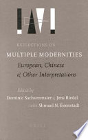 Reflections on multiple modernities European, Chinese, and other interpretations /