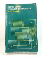 Essays in the sociology of perception /