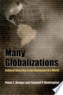 Many globalizations cultural diversity in the contemporary world /