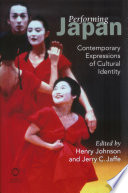 Performing Japan contemporary expressions of cultural identity /