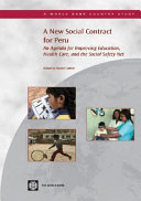A new social contract in Peru an agenda for better education, health, and anti-poverty programs.