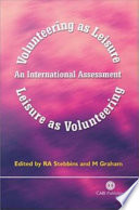 Volunteering as leisure/leisure as volunteering an international assessment /