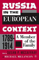 Russia in the European context, 1789-1914 a member of the family /