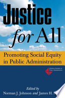 Justice for all promoting social equity in public administration /